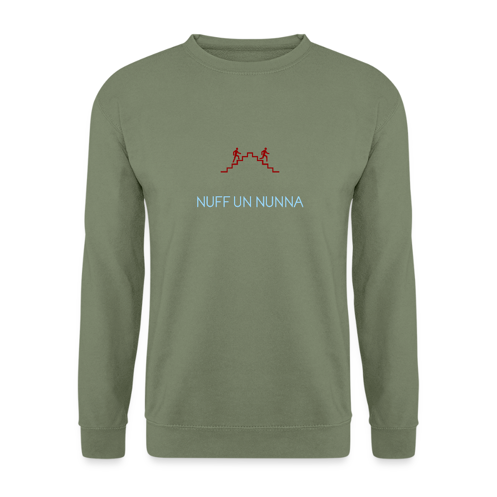 UNISEX SWEATSHIRT - NUFF UN NUNNA DARK - Armeegrün